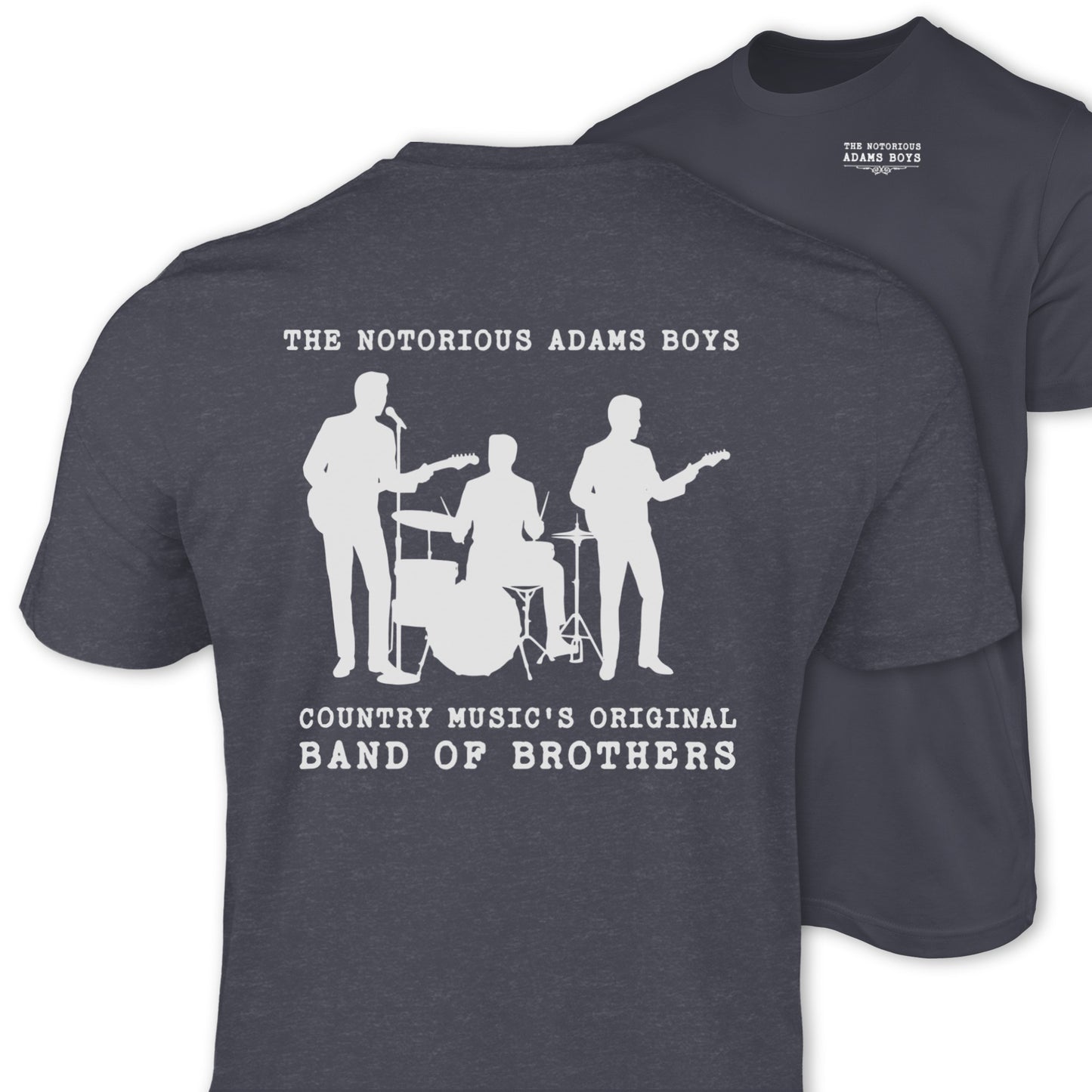 The Notorious Adams Boys Band of Brothers T-Shirt
