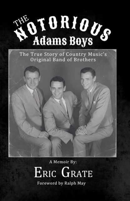 The Notorious Adams Boys